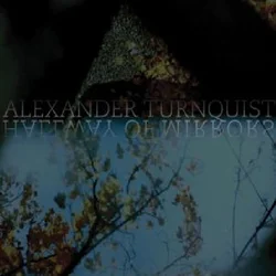 Alexander Turnquist - Hallway Of Mirrors (LP)