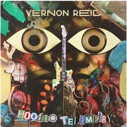 Vernon Reid - Hoodoo Telemetry (LP)