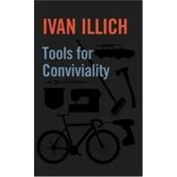 Tools for Conviviality