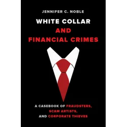 White-Collar and Financial Crimes