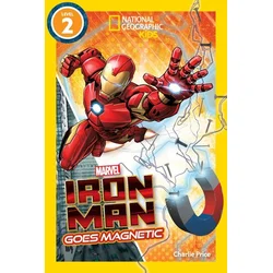 National Geographic Readers: Marvels Iron Man Goes Magnetic (Level 2)