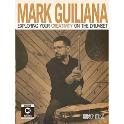 MARK GUILIANA EXPLORING YOUR CREATIVITY ON THE DRUMSET+ONLINE ACC.
