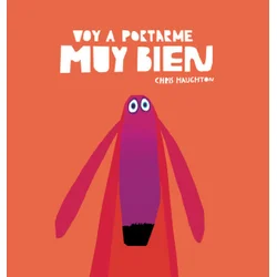 VOY A PORTARME MUY BIEN (LIBRO DE CARTON)