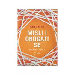 Misli i obogati se - Napoleon Hil
