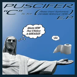 Puscifer - C Is for E.P. (Reissue) (EP)