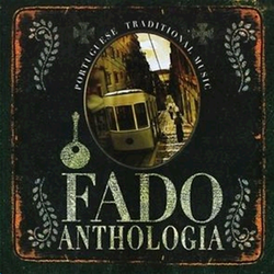 FADO ANTHOLOGIA