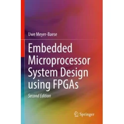 Embedded Microprocessor System Design using FPGAs