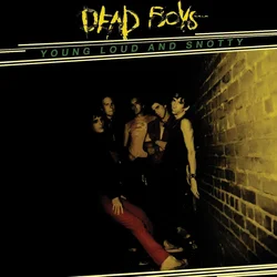 Dead Boys - Young, Loud and Snotty (Reissue) (CD)