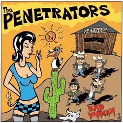 The Penetrators - Bad Woman (LP)