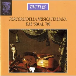 PERCORSI DELLA MUSICA ITALIANA DAL 500 AL700