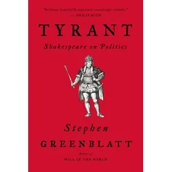 Stephen Greenblatt - Tyrant
