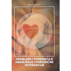 Problemi i poremećaji hranjenja i porodične interakcije
