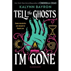 Tell the Ghosts Im Gone