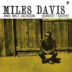 Miles Davis & Milt Jackson - Quintet/Sextet (Reissue) (180 g) (LP)