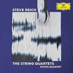 Steve Reich & MIVOS Quartet - The String Quartets (Special Edition) (180 g) (2 LP)