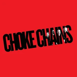 Choke Chains - Choke Chains (Limited Edition) (LP)