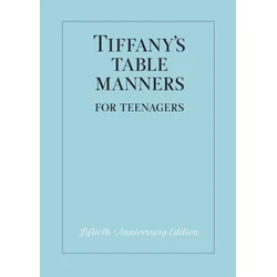 Tiffanys Table Manners for Teenagers