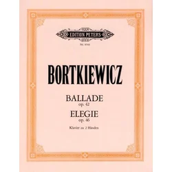 BORTKIEWICZ:BALLADE OP.42/ELEGIE OP.46