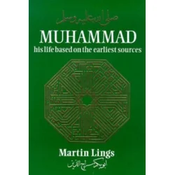 Muhammad: His Life Based on the Earliest Sources