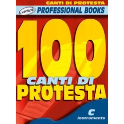 100 CANTI DI PROtestA PROFESSIONAL BOOKS C INSTRUMENTS