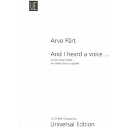 PART:AND I HEARD A VOICE... SATB