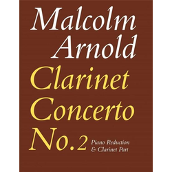 MALCOLM ARNOLD:CONCERTO NO.2 CLARINET+PIANO