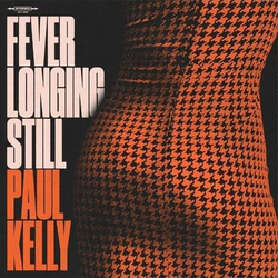 Paul Kelly - Fever Longing Still (Orange Marble Coloued) (LP)