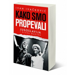 Kako smo propevali - Ivan Ivačković