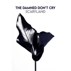 The Damned Dont Cry - Scaryland (Limited Edition) (LP)
