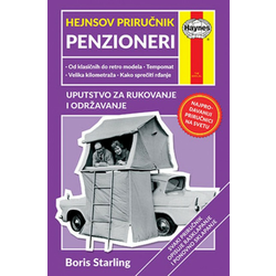 Hejnsov priručnik. Penzioneri: uputstvo za rukovanje i održavanje - Boris Starling ( 10406 )