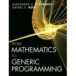 From Mathematics to Generic Programming