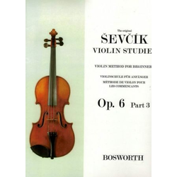 ŠEVČIK:VIOLINSCHULE/STUDIES OP.6/VOL.3