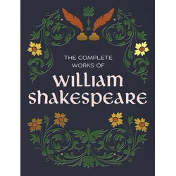 The Complete Works of William Shakespeare