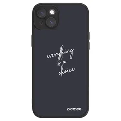 ULTIMATE CASE za Apple iPhone 15 Plus - Everything is a choice