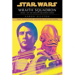 Wraith Squadron: Star Wars Legends (X-Wing)