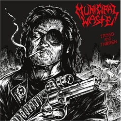 Municipal Waste - Tango & Thrash (45 RPM) (Limited Edition) (Red Coloured) (LP)