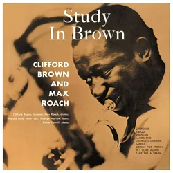 Clifford Brown And Max Roach - Study In Brown (Limited Edition) (180 g) (LP)