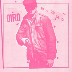 Oiro - Ra Ta Ta Ta Ta (Limited Edition) (LP)