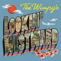 The Wimpys - Lookin Westward (LP)