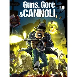 Guns, Gore & Cannoli Steam Key GLOBAL