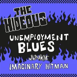 The Hideous - Unemployment Blues (LP)