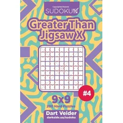 Sudoku Greater Than Jigsaw X - 200 Hard Puzzles 9x9 (Volume 4)