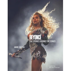 Beyoncé the Stories Behind the Songs