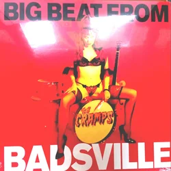 The Cramps - Big Beat From Badsville