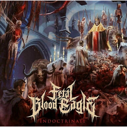Fetal Blood Eagle Indoctrinate (LP)