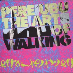 Pere Ubu - The Art Of Walking (Reissue) (LP)