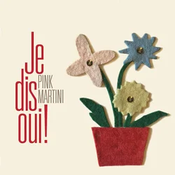 Pink Martini Je Dis Oui! (2 LP) (Gatefold)