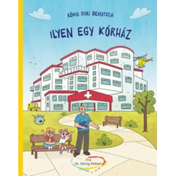 Kőnig doki bemutatja - Ilyen egy kórház