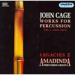 CAGE J - WORKS FOR PERCUSSION,LAGACIES 2
