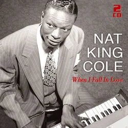 Nat King Cole - When I Fall In Love - 50 Great Love Songs (2 CD)